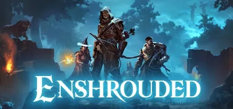 探索未知，揭开《Enshrouded》神秘面纱：沉浸式生存新体验